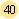 40